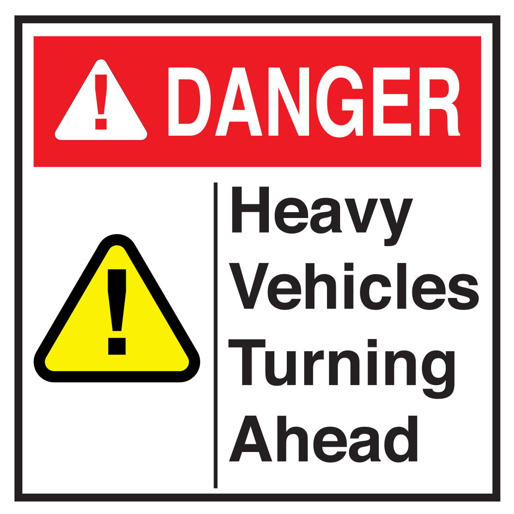 Danger Heavy Vechiles Turning Ahead Sign